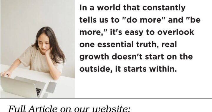 The foundation of Personal Growth: Why is inner work important?